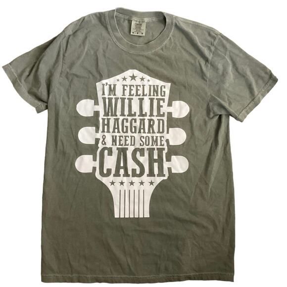 Band - Comfort Colors “I’m feeling Willie Haggard & need some Cash” Tee - Picture 1 of 3